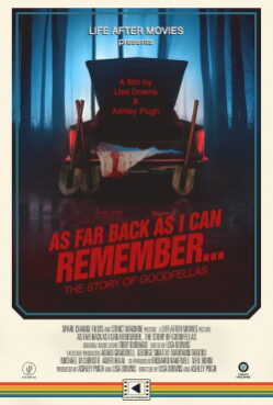 As Far Back As I Can Remember... The Story of Goodfellas
