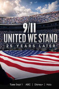 9/11: United We Stand -- 25 Years Later