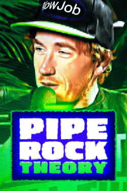 Pipe Rock Theory poszter
