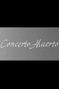 Concerto Muerto poszter
