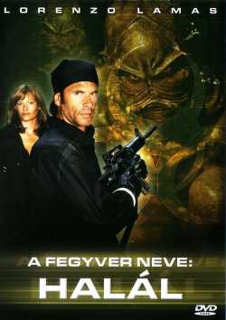 A fegyver neve: Halál film online