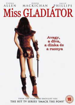 Miss Gladiátor, avagy a díva, a dinka és a rusnya film online