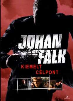 Johan Falk - Kiemelt célpont film online