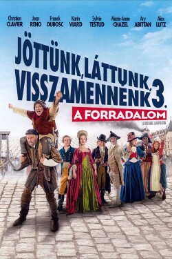 Jöttünk, láttunk, visszamennénk 3. - A forradalom