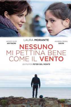 Nessuno mi pettina bene come il vento film online