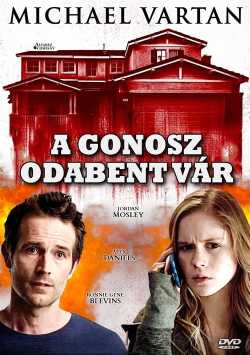 A gonosz odabent vár film online