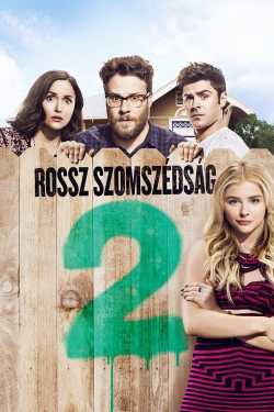 Rossz szomszédság 2. film online