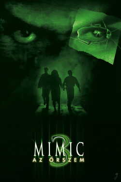 Mimic 3. - Az őrszem poszter