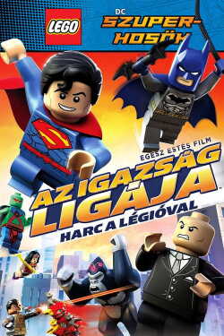LEGO: Az igazság ligája - Harc a légióval