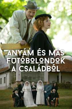 Anyám és más futóbolondok a családból film online