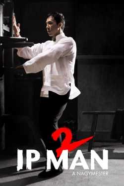 Ip Man 2. - A nagymester film online