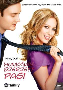 Munkával szerzett pasi film online