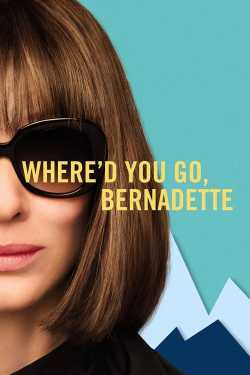 Hová tűntél, Bernadette? film online