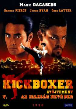 Kickboxer 5. - Az igazság nevében film online