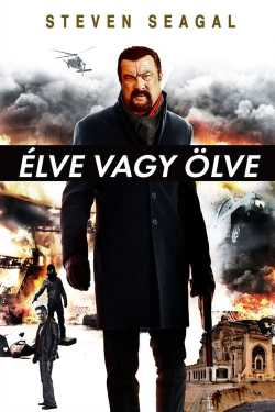 Élve vagy ölve film online