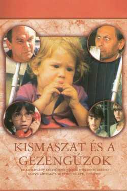 Kismaszat és a Gézengúzok film online