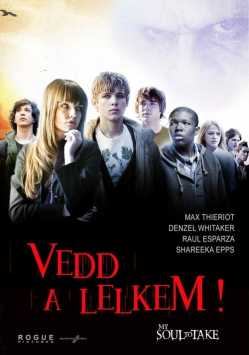 Vedd a lelkem! film online