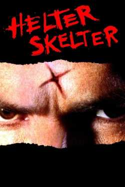 Helter Skelter film online