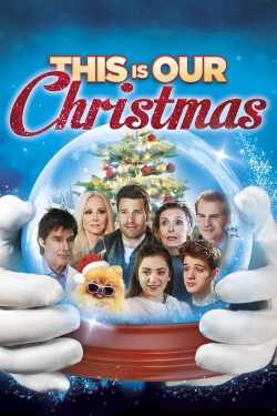 This Is Our Christmas film online