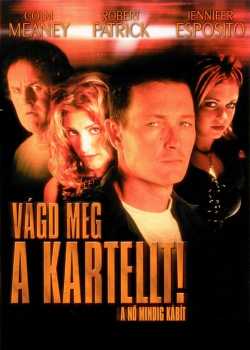 Vágd meg a kartellt! film online