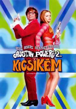 Kicsikém - Sir Austin Powers 2. film online