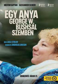 Egy anya George W. Bushsal szemben film online