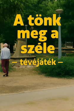 A tönk meg a széle poszter