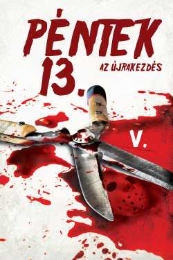 Péntek 13. - V. rész: Az újrakezdés film online