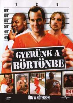 Gyerünk a börtönbe! film online