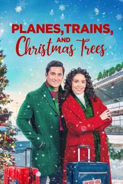 Planes, Trains, and Christmas Trees film online