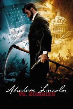 Abraham Lincoln, a zombivadász film online