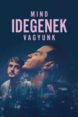 Mind idegenek vagyunk film online