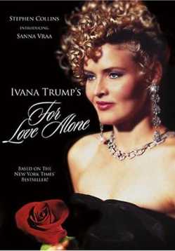 Ivana Trump: Mindent a szerelemért teljes film