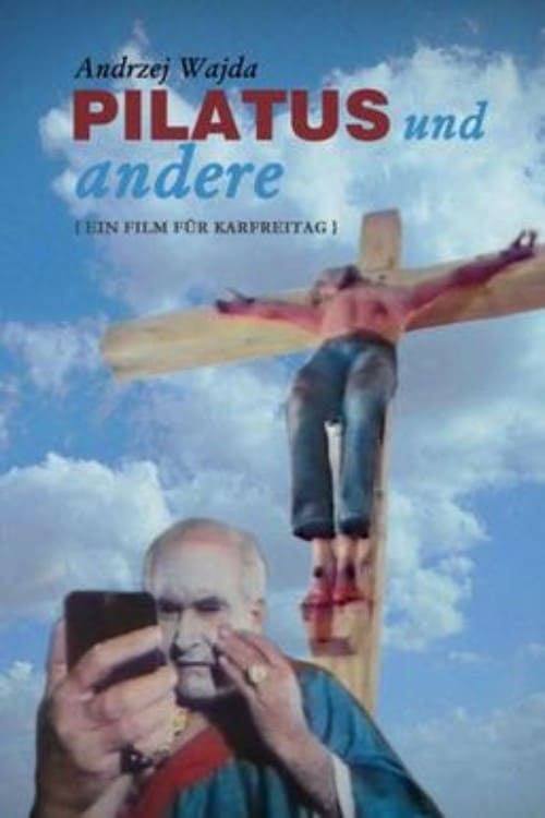 Pilatus und andere - Ein Film für Karfreitag teljes film