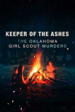 Keeper of the Ashes: The Oklahoma Girl Scout Murders poszter