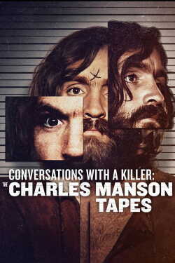 Conversations with a Killer: The Charles Manson Tapes