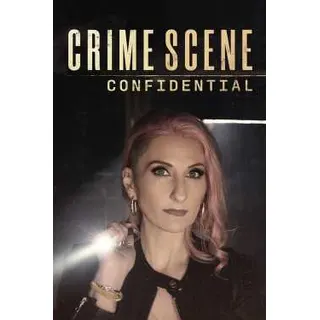 Crime Scene Confidential